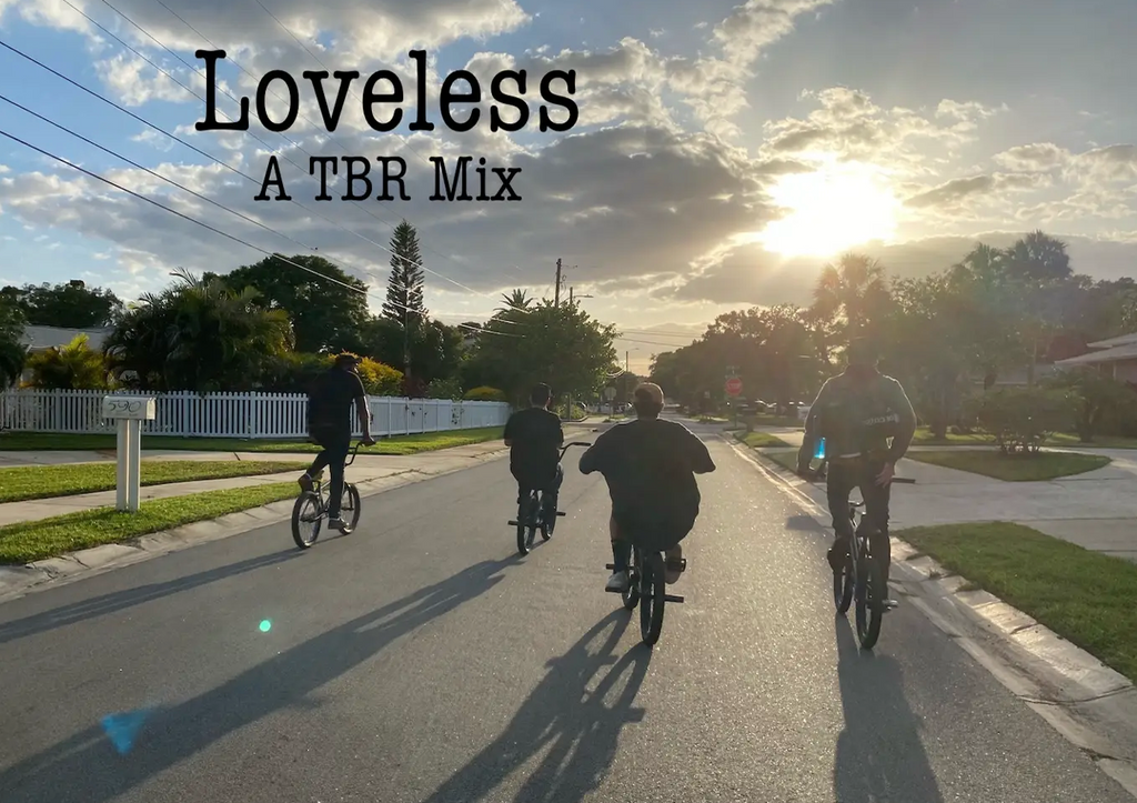 LOVELESS TBR VIDEO Mr. Bikes n Boards