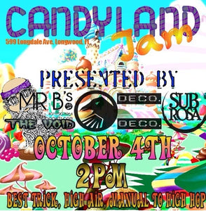 Candyland Jam October 4th Longwood and HOLY FIT showing