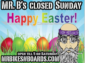 Mr. B's Closed for Easter