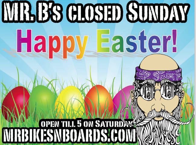 Mr. B's Closed for Easter