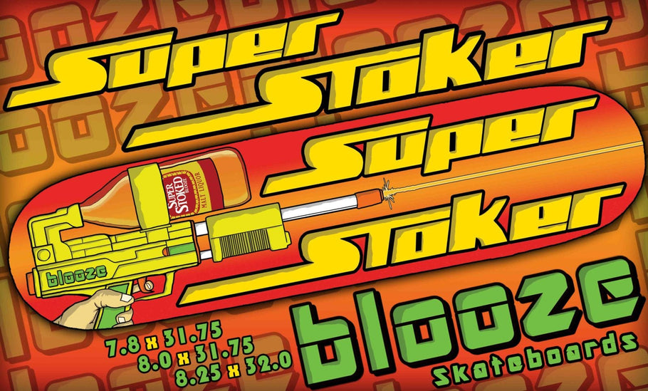 Blooze Skateboards are here Super Stoker